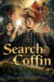 film search for coffin 2025 Nonton Search for Coffin (2025) - Pusatmovie21