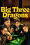 Film Big Three Dragons 2026 Nonton film Big Three Dragons (2026) - Pusatmovie21