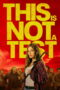 Film This Is Not a Test 2026 Nonton film This Is Not a Test (2026) - Pusatmovie21